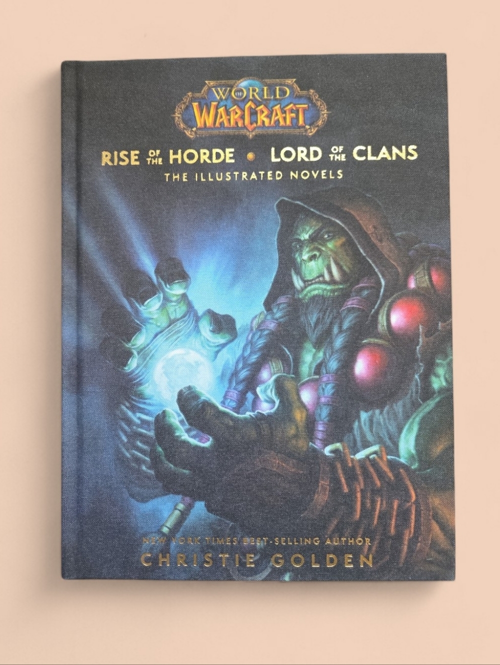 World of Warcraft Rise of the Horde & Lord of the Clans Illustrated Hardcover